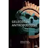 Geleceğin Antropolojisi – Felsefi Bir Soruşturma