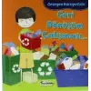 Gezegen Koruyucusu Geri Dönüşüm Çalışması