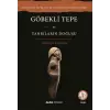 Göbekli Tepe ve Tanrıların Doğuşu