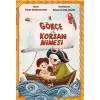 Gökçe ve Korsan Ninesi