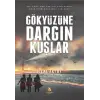 Gökyüzüne Dargın Kuşlar