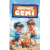 Görevimiz Gemi