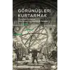 Görünüşleri Kurtarmak