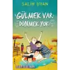 Gülmek Var Dönmek  - Acayip İşler Takımı