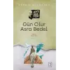 Gün Olur Asra Bedel