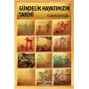 Gündelik Hayatımızın Tarihi (Ciltli)