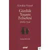 Günlük Yaşam Felsefesi - Şimdiye Övgü