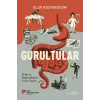 Gurultular Mide ve Bağırsakların Tuhaf Tarihi