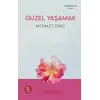 Güzel Yaşamak