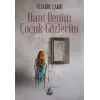 Hani Benim Çuk Gözlerim