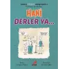 Hani Derler Ya... - Burada Türkçe Konuşuyoruz 5
