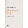 Hapishane Çağı Kapatılan İnsan