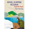 Hayal Kurmak : Özgürlük Hayali