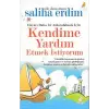 Hayatı Daha İyi Anlayabilmek İçin Kendime Yardım Etmek İstiyorum