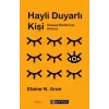 Hayli Duyarlı Kişi - Hassas Ruhlar için Kıluz