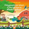Hayvanlardan Çuklara Mektuplar 2
