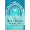 Her Şey Hakikati Görmekle Başlar