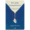 Her Şeyle Saşamazsın