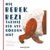 Hiç Bebek Bezi Takmış Bir Ayı Gördün mü?