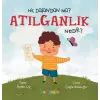 Hiç Düşündün Mü?Atıanlık Nedir?
