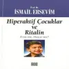 Hiperaktif Çuklar ve lin  Evet mi, Hayır mı?