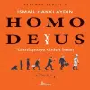 Homo Deyyus;Tanrılaşmaya Giden İnsan    