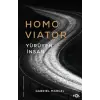 Homo Viator –Yürüyen İnsan
