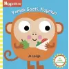 Hopidikler, Yemek Saati, Maymun