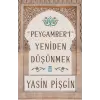 Hz. Peygamberi Yeniden Düşünmek