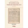 İbrahim Müteferrika Öncesi İstanbulda Yahudi Maybuatı