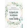 İlişkiler,  ve Hak Ediş