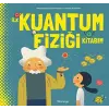 İlk Kuantum Fiziği Kitabım (Ciltli)
