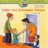 İlk Okuma Kitabım Çağlar Yeni Arkadaş Ediniyor