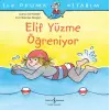 İlk Okuma Kitabım - Elif Yüzme Öğreniyor