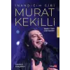 İnandığım Gibi Murat Kekilli