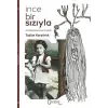 İnce Bir Sızıyla