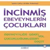 İncinmiş Ebeveynlerin Çukları