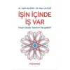 İşin İçinde İş Var