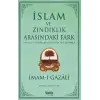 İslam ve Zındıklık Arasındaki Fark