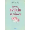 İslamda Evlilik ve Aile Hayatı