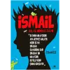 İsmail Hal Ve Gidişat- Zayıf