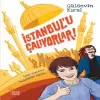 İstanbulu Çalıyorlar!