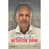 İstanbul’un Metafizik Sırrı