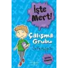 İşte Mert! – Çalışma Grubu – Yardım İstemek