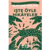 İşte Öyle Hikayeler (Kısaltılmış Metin)