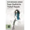 Ivan Osakin’in Tuhaf Hayatı
