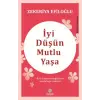 İyi Düşün Mutlu Yaşa