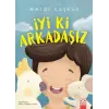 İyi ki Arkadaşız