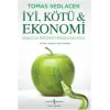 İyi, Kötü ve Ekonomi
