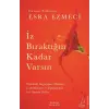 İz Bıraktığın Kadar Varsın
